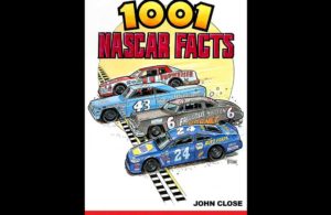 1001 NASCAR Facts by John Close